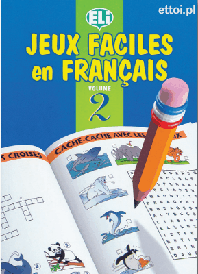 Jeux faciles en français - volume 2