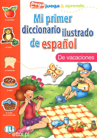 Mi primer diccionario ilustrado de español - de vacaciones