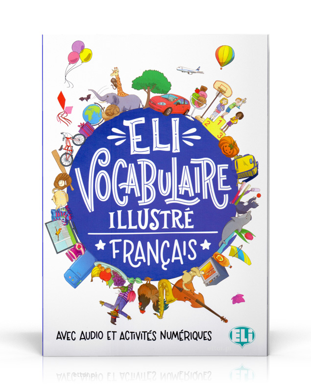 ELI Vocabulaire illustré français - avec audio et activités numériques