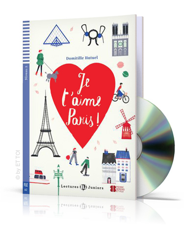 Je t'aime Paris ! + CD audio