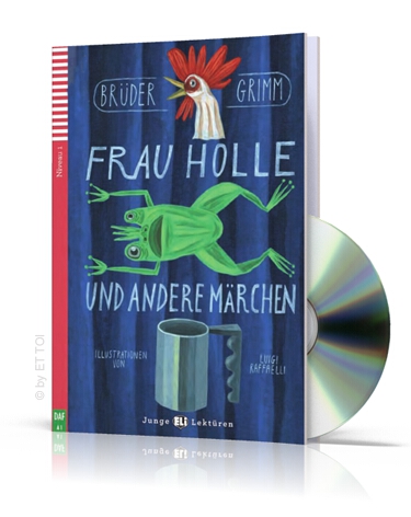 Frau Holle und andere Märchen + CD audio