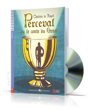 Perceval ou le conte du Graal + CD audio