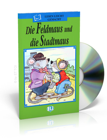 Die Feldmaus und die Stadtmaus + CD audio