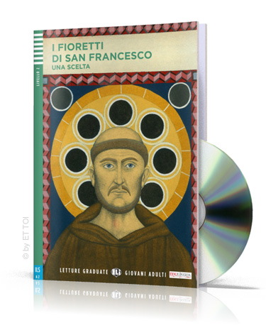 I Fioretti di san Francesco + CD audio