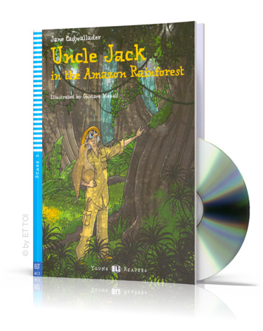Uncle Jack in the Amazon Rainforest + CD audio